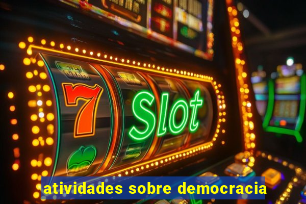 atividades sobre democracia